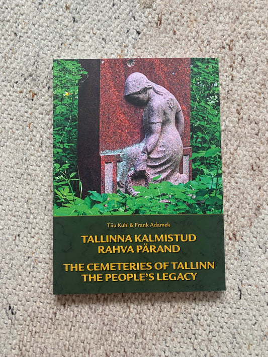 Reference book "THE CEMETERIES OF TALLINN - THE PEOPLE'S LEGACY" - Grenader Publishing - 2012 - see photos!