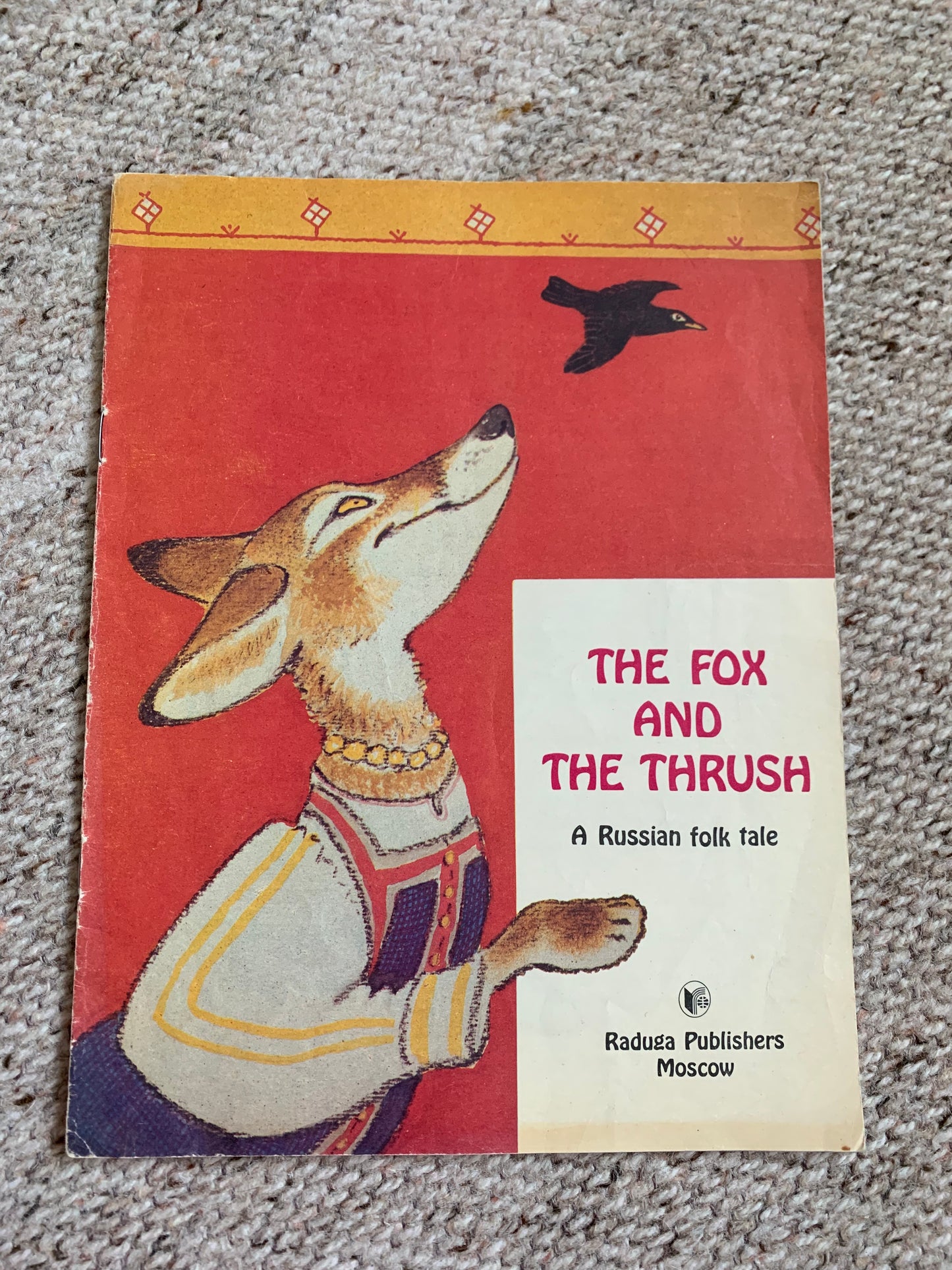 Vintage Russian Children's Book in English - THE FOX and THE TRUSH - Russian Folk Tale - 1984