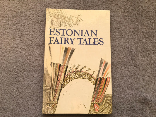 Vintage Children's Book in English - ESTONIAN FAIRY-TALES - 1981